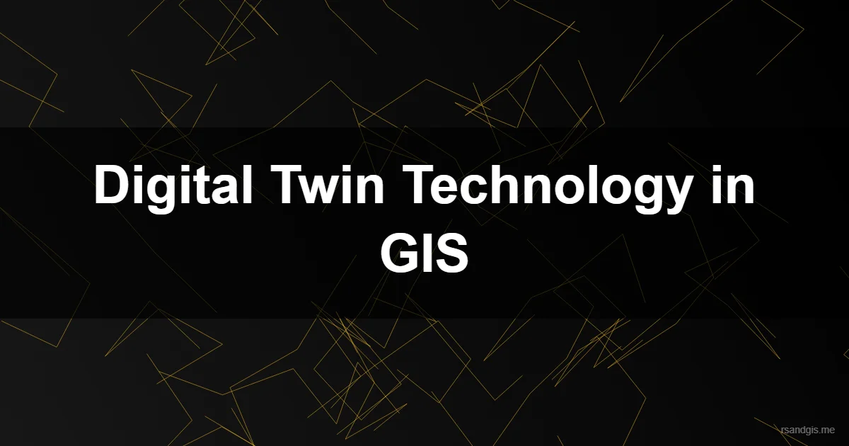 Digital Twins Gis Programmatic Art