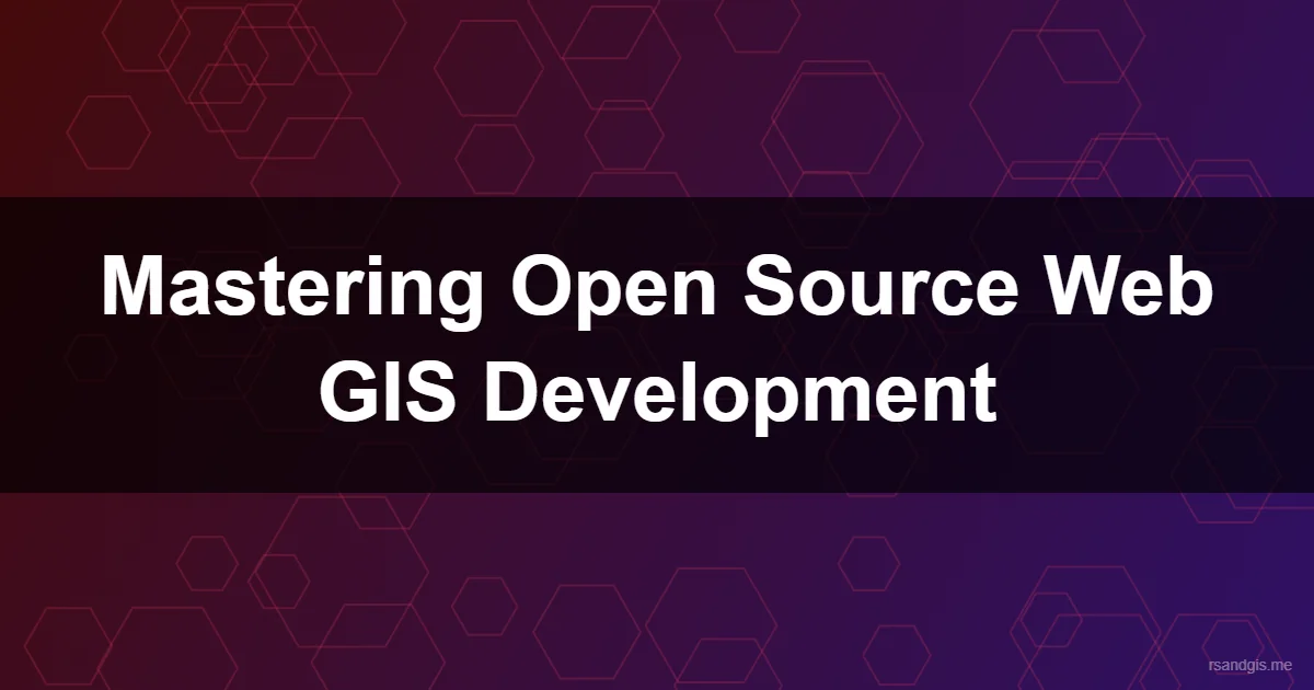 Open Source Web Gis Development Programmatic Art