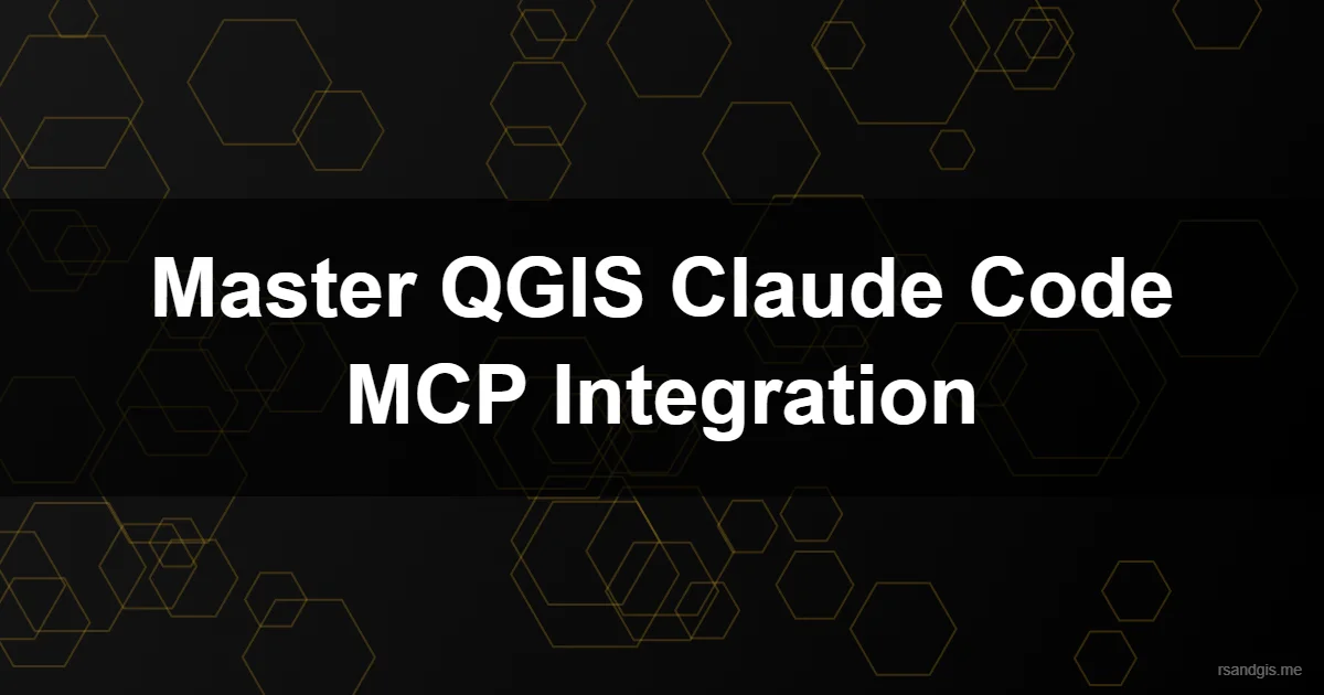 Qgis Claude Code Mcp Integration Qgis Claude Code Mcp Integration Programmatic Art