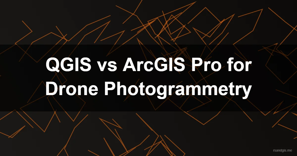 Qgis Vs Arcgis Pro Drone Photogrammetry Qgis Vs Arcgis Pro Drone Photogrammetry Programmatic Art