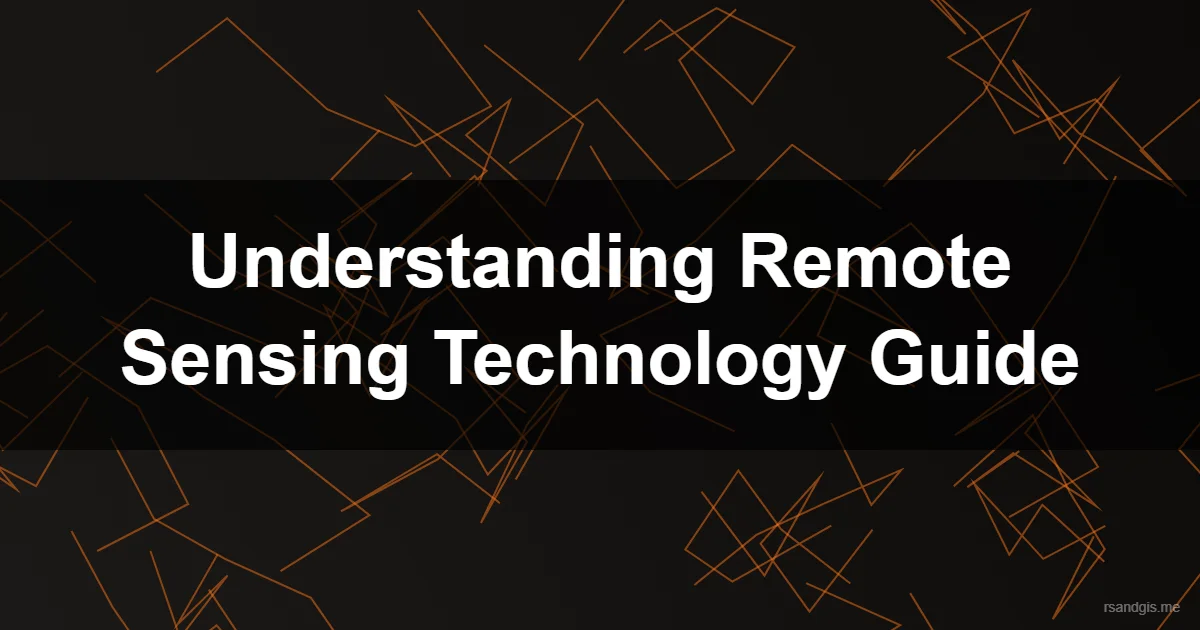 Understanding Remote Sensing Technology Programmatic Art